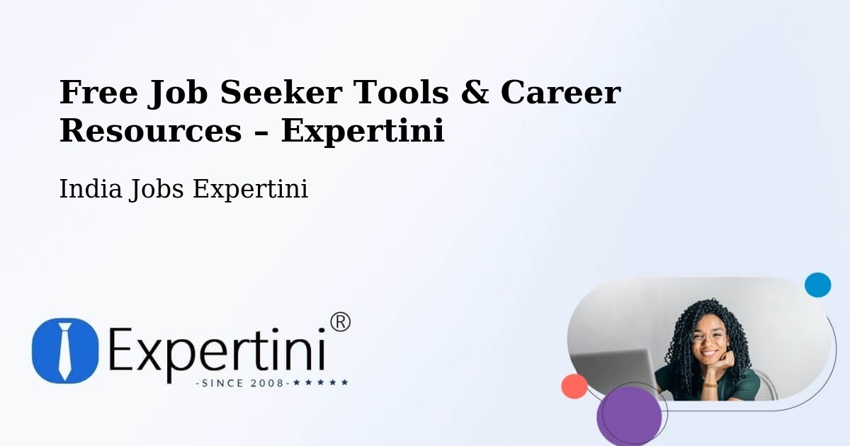 Free Job Seeker Tools & Career Resources – Srisailain - Srisailain, India Jobs Expertini